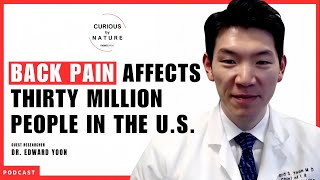 How to "Turn Off" a Certain Type of Back Pain | Curious by Nature podcast with Dr. Edward Yoon