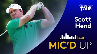 Mic'd Up | Scott Hend | Round 2 Hero Open
