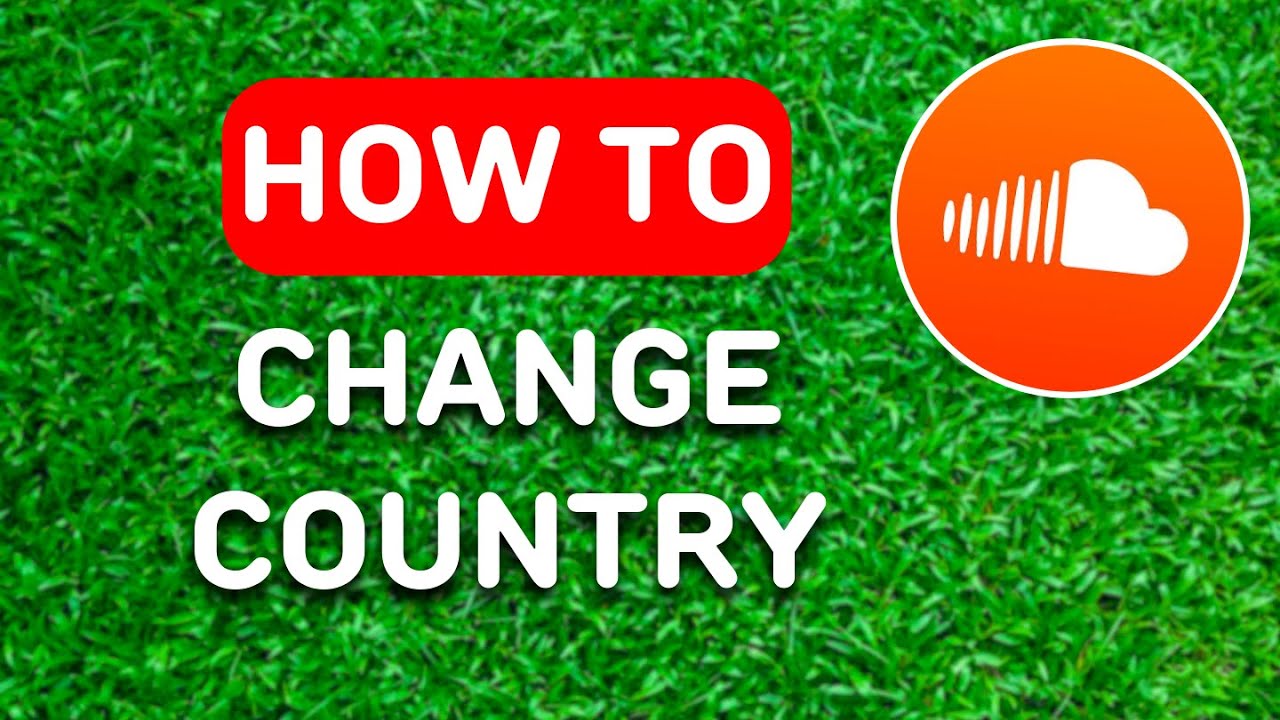 How to Change Country on Soundcloud (2024) - Full Guide