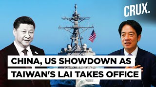 Chinese Jets & Ships Circle Taiwan, US Sends Destroyer As Tensions Soar Ahead of Lai's Inauguration