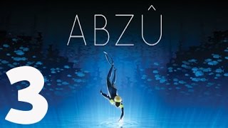 ABZU - Walkthrough Gameplay Part 3 (PC) - No Commentary Let's Play ABZU