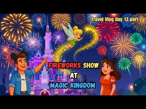 Magic Kingdom Fireworks DISNEYWORLD Themepark Travel Vlog day 13 part 2
