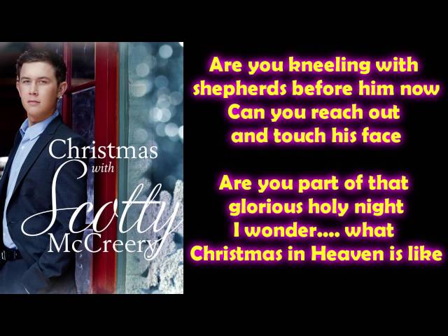 Scotty McCreery - Christmas in Heaven