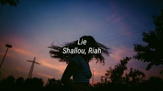 Shallou ft. Riah - Lie (Lyrics)