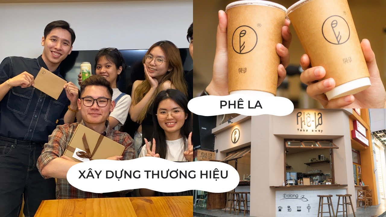 Chìa khoá thành công của Phê La - phỏng vấn Brand Manager - youtube