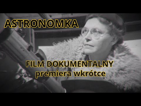 The Astronomer - Wilhelmina Iwanowska (trailer)