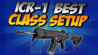 Best Icr-1 class set up/ How to make it OP[Bo3]