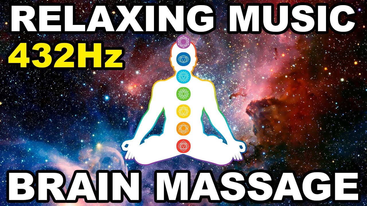432 hz Brain massage Relaxing music Meditation music YouTube