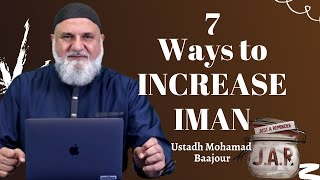 JAR #28 | 7 Ways to Increase IMAN | Ustadh Mohamad Baajour