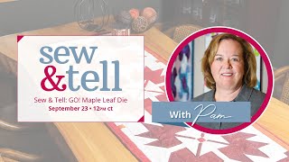 Information AccuQuilt Live - GO! Maple Leaf Die Tutorial News