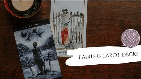 Reading with multiple decks | How I pair tarot decks