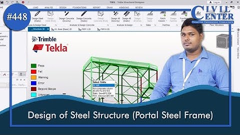 Design of Steel Structure in Tekla Structure Designer || Portal Steel Frame