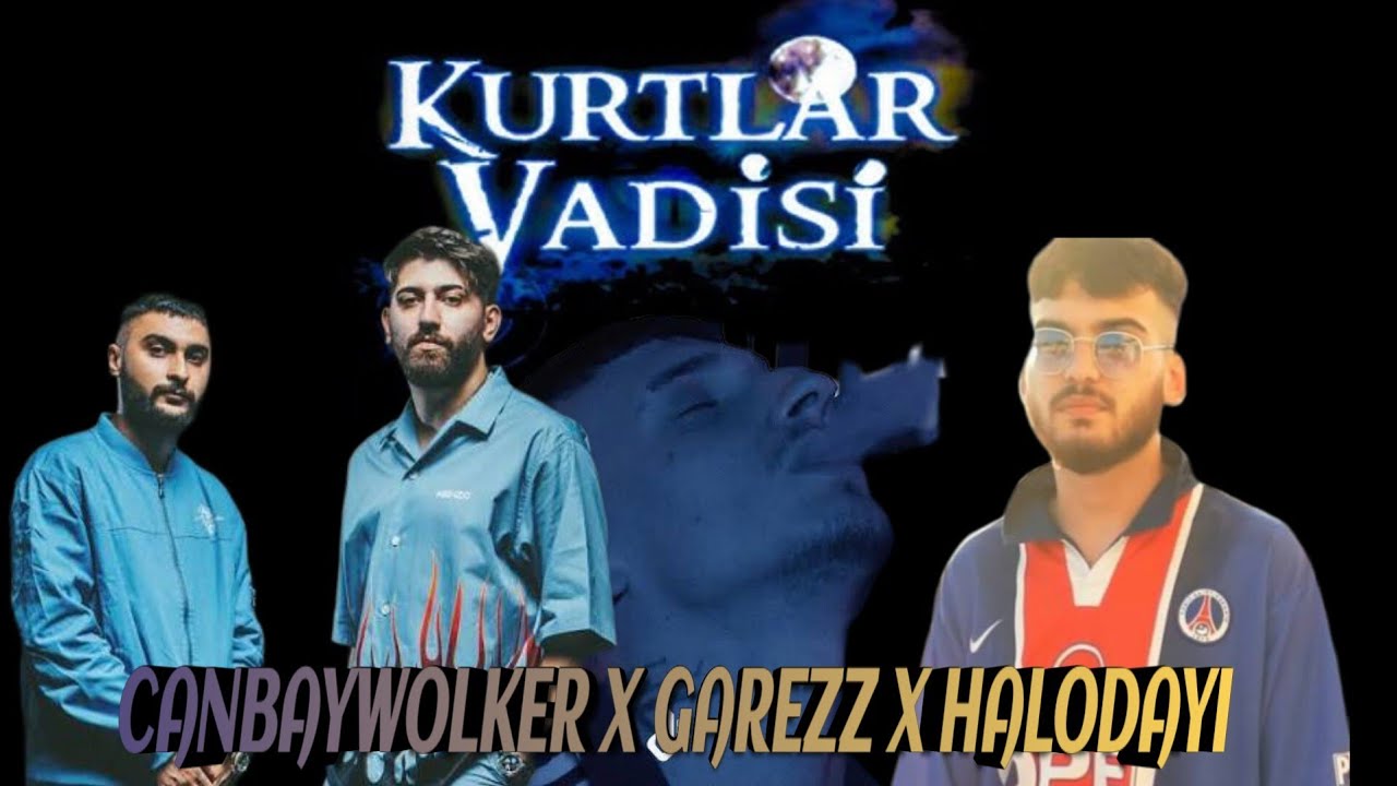 CANBAYWOLKER X GAREZZ X HALODAYI - BERTARAF - KURTLAR VADİSİ ( PRODBY BATUHANLRYS )