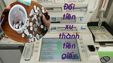Cách đổi tiền xu thành tiền giấy| Nhật Ký JV| Thao Nguyen