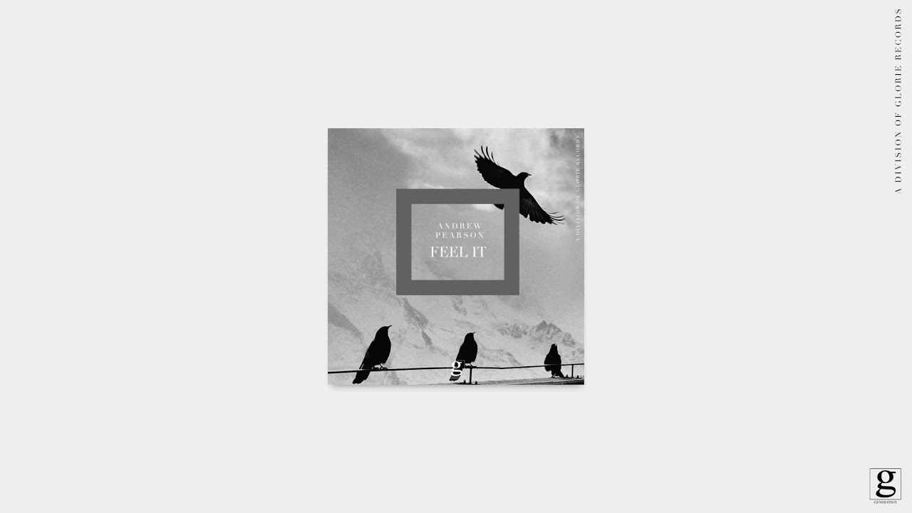 Watch Andrew Pearson - Feel It on YouTube Watch Andrew Pearson - Feel It on YouTube