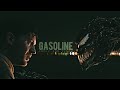 Eddie &amp; Venom || Gasoline