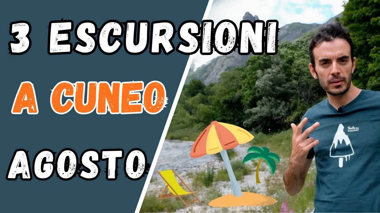 3 Escursioni Imperdibili a AGOSTO in provincia di CUNEO