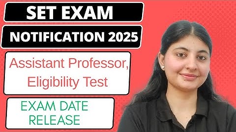 SET EXAM NOTIFICATION 2025 | EXAM DATE RELEASE | #governmentjob #assistantprofessor #jobalert 