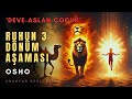 Ruhun Üç Dönüşüm Aşaması Deve Aslan Çocuk Osho Anahtar Sesli Kitap Ruhun Üç Dönüşüm Aşaması Deve Aslan Çocuk Osho Anahtar Sesli Kitap