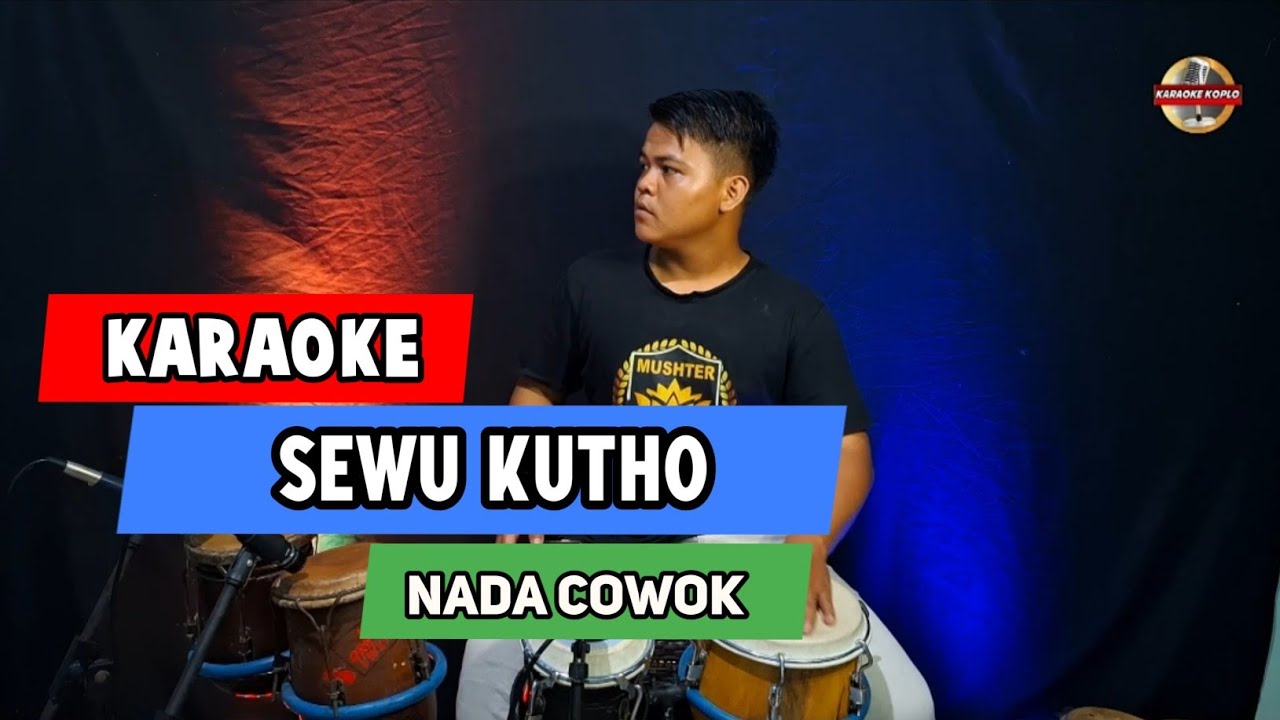 Sewu Kuto KARAOKE NADA COWOK / PRIA Versi Koplo