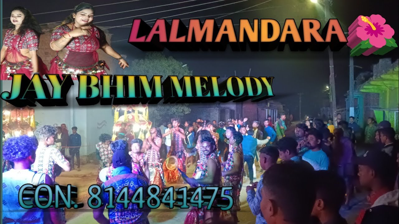 Lalmandara new sambalpuri song /jay bhim melody bankighirdi..........