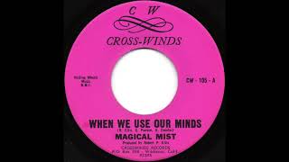 Magical Mist - When We Use Our Minds (1967)