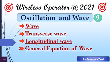 Oscillation & Wave # 09 I Wave I Type of Wave I WIRELESS OPERATOR (WBP) @ 2021I #YouniLearning