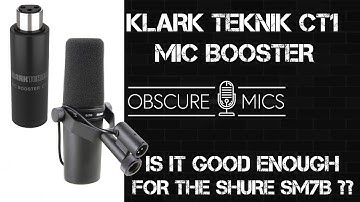 The Klark Teknik CT1 Mic Booster Tested on the Shure SM7B