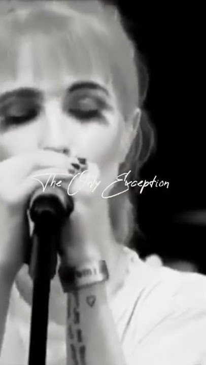 The Only Exception | Paramore 😔