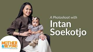 A Photoshoot with Intan Soekotjo: Semangat Mempelajari Lebih Dalam Role Baru Sebagai Orang Tua