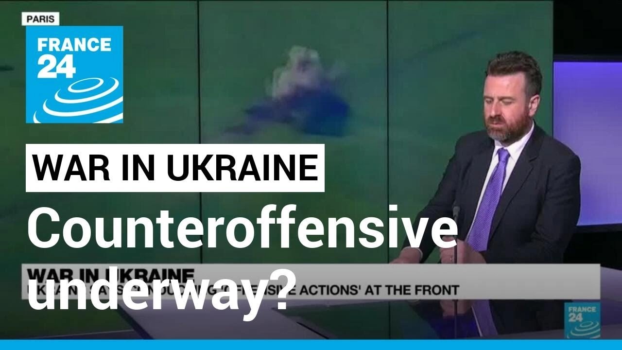 Is Ukraine's counteroffensive finally underway? • FRANCE 24 English