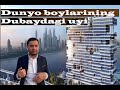 Dunyodagi eng qimmat kvartiraning ichiga sayohat. Dubaydagi boylar uyi.