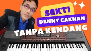 Sekti Denny Caknan Musik Tanpa Kendang Asik Buat Ngendang