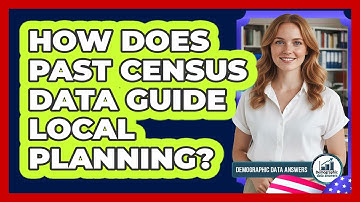 How Does Past Census Data Guide Local Planning?