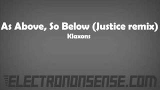 As Above, So Below (Justice Remix) - Klaxons