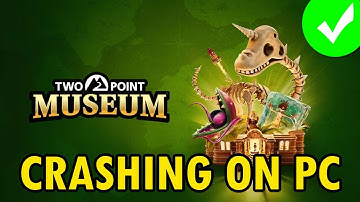 How To Fix Two Point Museum Crashing/Crashes at Startup Error on PC | #twopointmuseum