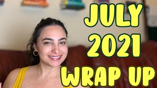 July Wrap Up 2021
