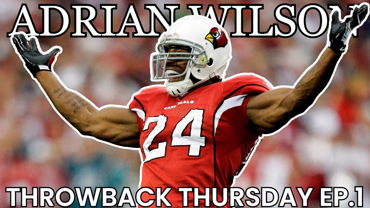 Adrian Wilson, The Forgotten Safety - Throwback Thursday Ep. 1