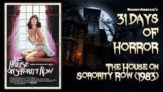 The House On Sorority Row 1983 - 31 Days Of Horror