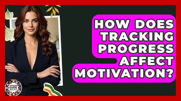 How Does Tracking Progress Affect Motivation? - Teenager Guide to Life