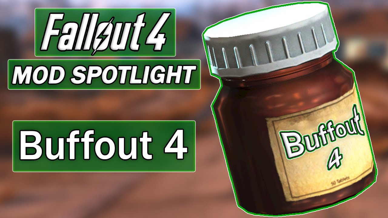 Buffout 4 - Fallout 4 Mod Spotlight