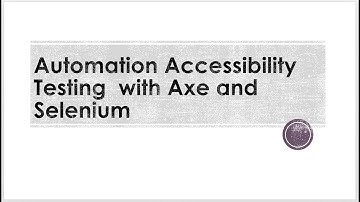 automation accessibility testing with axe and selenium