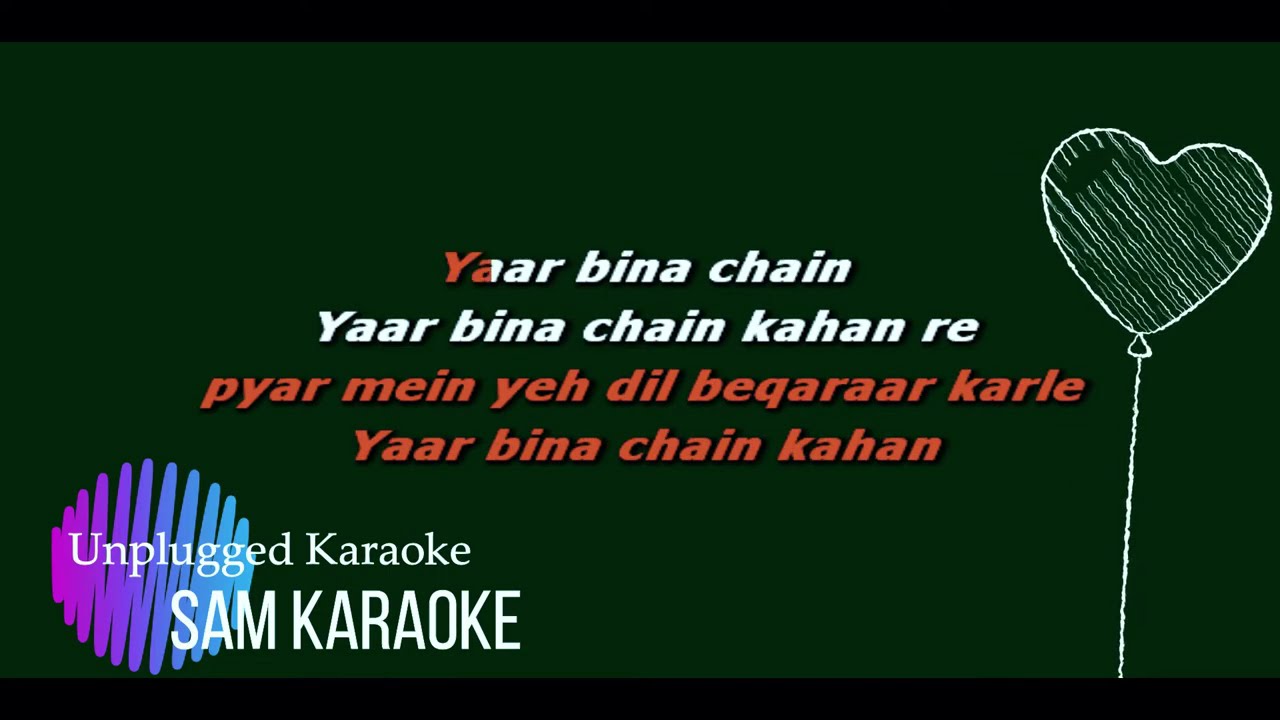 Yaar Bina Chain    Remix Dj Aqeel Karaoke | Karaoke