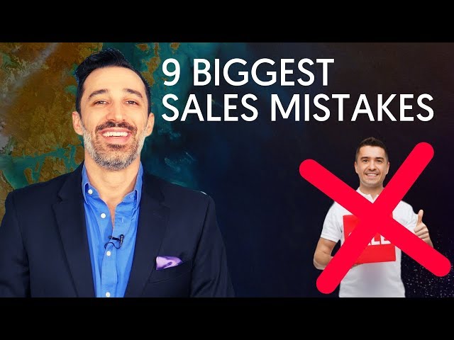 9 BIGGEST Sales Mistakes To Avoid (At All Costs)
