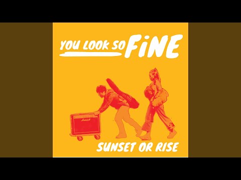 You Look So Fine