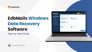 EdbMails Windows Data Recovery | Step-by-Step Tutorial screenshot 5