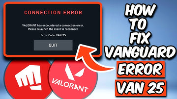 HOW TO FIX VALORANT ERROR CODE VAN 25 | FIX VALORANT CONNECTION ERROR (2025)