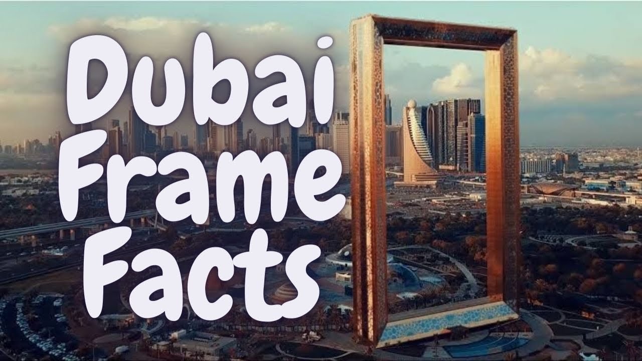 10 BEAUTIFUL FACTS ABOUT DUBAI FRAME 🖼️ | #dubaiframe #facts #dubai ...
