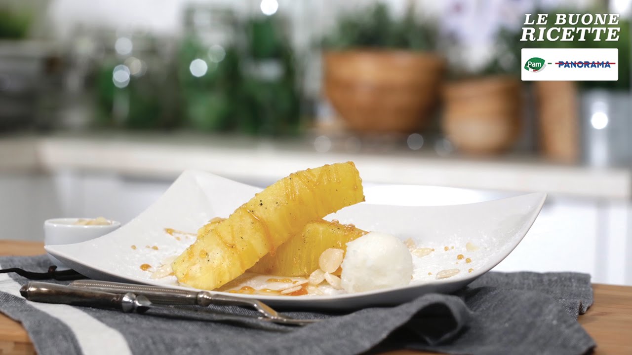 Ananas caramellato al forno - LE BUONE RICETTE DI PAM E PANORAMA
