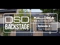 DSD Backstage: Mallorca Residency 1 - Episode 4: Touchdown